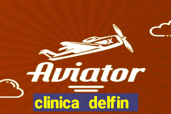 clinica delfin itaigara salvador